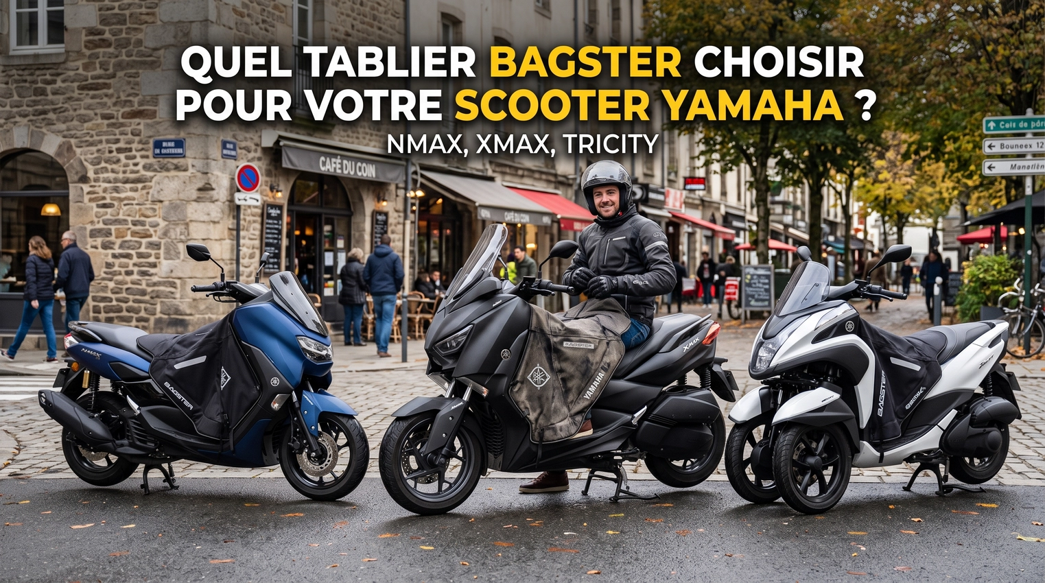 Quel tablier Bagster choisir pour votre scooter Yamaha (NMAX, XMAX, Tricity)